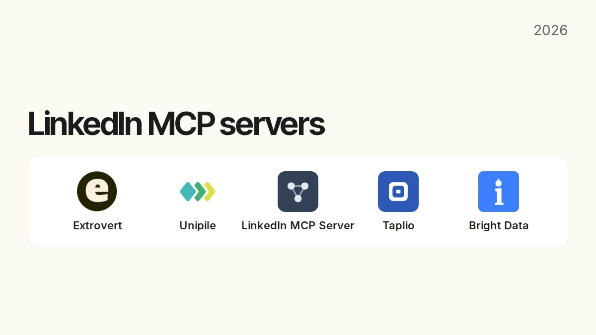 LinkedIn MCP servers: Extrovert, Unipile, LinkedIn MCP Server, Taplio and Bright Data