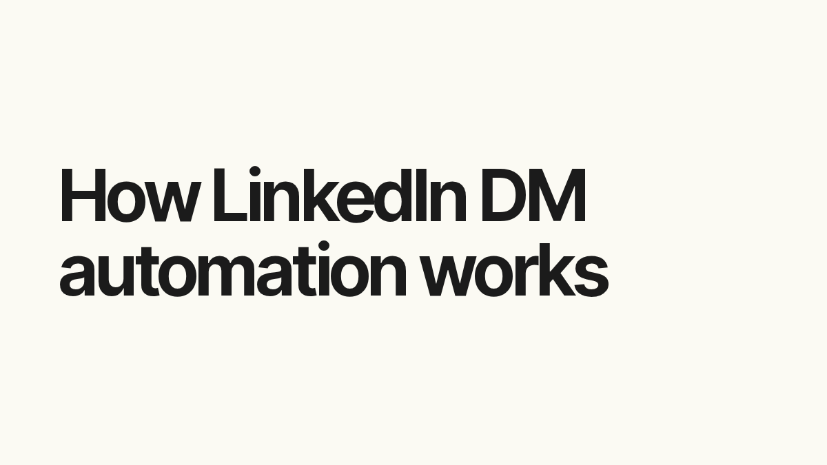 How LinkedIn DM automation works.