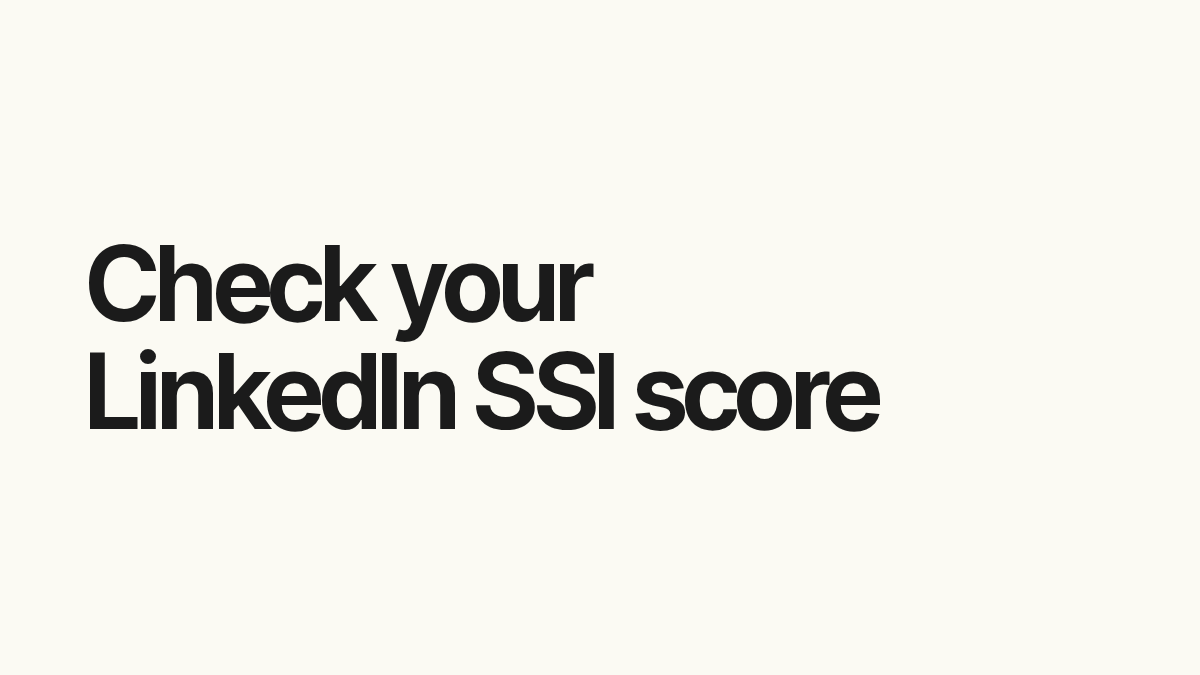 Check your LinkedIn SSI score.