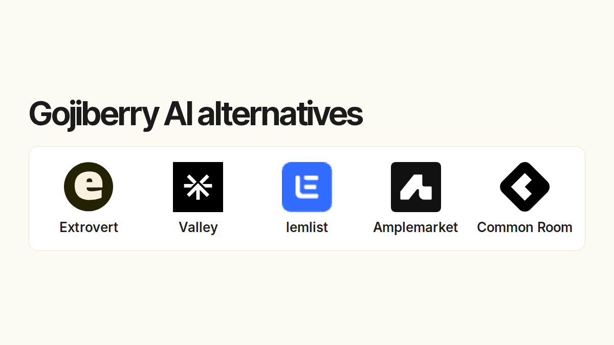 Gojiberry AI alternatives: Extrovert, Valley, lemlist, Amplemarket and Common Room.