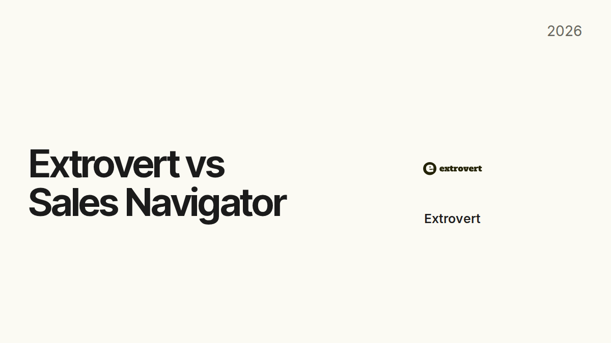 Extrovert vs Sales Navigator: discovery and ongoing LinkedIn relationships