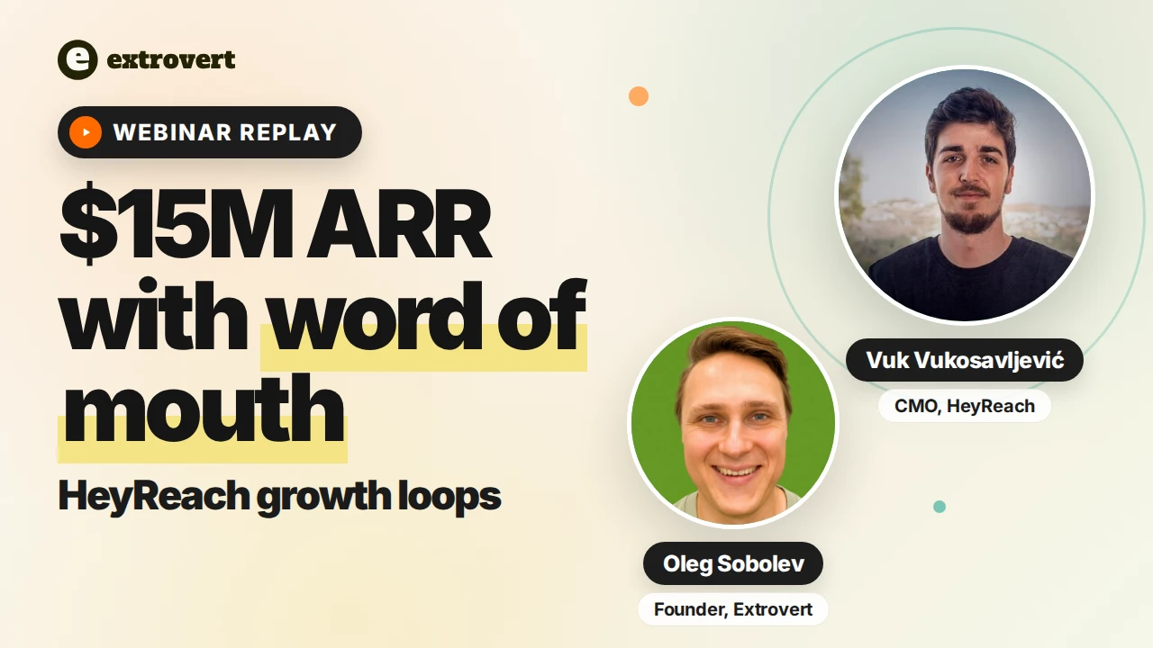 Vuk Vukosavljević and Oleg Sobolev on the HeyReach growth loops webinar replay cover